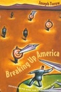 Cover: Breaking Up America - University of Chicago Press