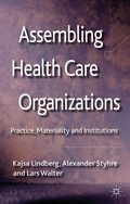 Cover: Assembling Health Care Organizations - Palgrave Macmillan