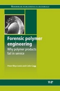 Enlarge image Cover: Forensic Polymer Engineering - Woodhead Publishing Ltd