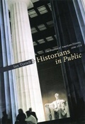Cover: Historians in Public - University of Chicago Press