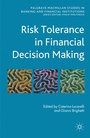Cover: Risk Tolerance in Financial Decision Making - Palgrave Macmillan