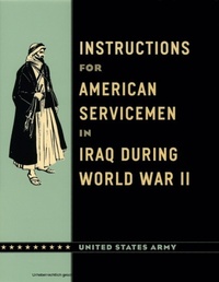 Abbildung von: Instructions for American Servicemen in Iraq during World War II - University of Chicago Press