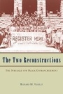 Cover: The Two Reconstructions - University of Chicago Press
