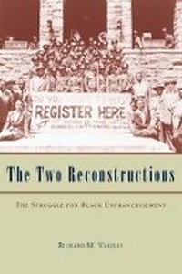 Enlarge image Cover: The Two Reconstructions - University of Chicago Press