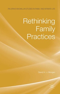 Enlarge image Cover: Rethinking Family Practices - Palgrave Macmillan