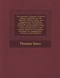 Enlarge image Cover: The Lancaster Chancery Practice - Nabu Press