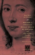 Cover: Whether a Christian Woman Should Be Educated and Other Writings from Her Intellectual Circle - University of Chicago Press