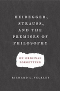 Bild: Heidegger, Strauss, and the Premises of Philosophy - University of Chicago Press