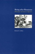 Cover: Being after Rousseau - Philosophy and Culture in Question - University of Chicago Press