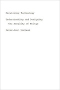 Cover: Moralizing Technology - University of Chicago Press