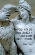 Cover: Ovidian Myth and Sexual Deviance in Early Modern English Literature - Palgrave Macmillan