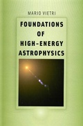 Cover: Foundations of High-Energy Astrophysics - University of Chicago Press