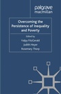 Cover: Overcoming the Persistence of Inequality and Poverty - Palgrave Macmillan