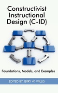 Cover: Constructivist Instructional Design (C-Id) Foundations, Models, and Examples - Information Age Publishing