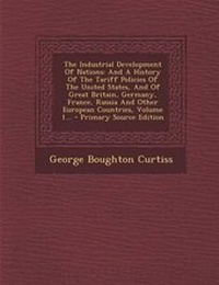 Enlarge image Cover: The Industrial Development of Nations - Nabu Press