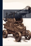 Cover: RQ-2 Pioneer - BiblioBazaar, LLC