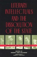 Cover: Literary Intellectuals and the Dissolution of the State - University of Chicago Press