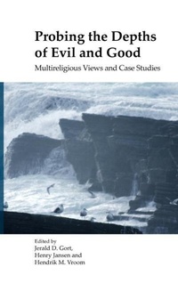 Enlarge image Cover: Probing the Depths of Evil and Good - Rodopi
