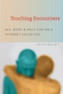 Cover: Touching Encounters - University of Chicago Press