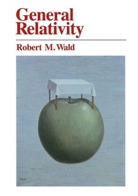 Abbildung von: General Relativity - University of Chicago Press