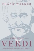 Cover: The Man Verdi - University of Chicago Press