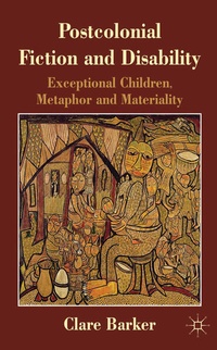 Enlarge image Cover: Postcolonial Fiction and Disability - Palgrave Macmillan