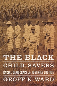 Bild: The Black Child-Savers - University of Chicago Press