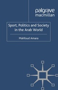Cover: Sport, Politics and Society in the Arab World - Palgrave Macmillan