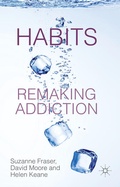 Cover: Habits: Remaking Addiction - Palgrave Macmillan