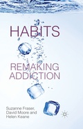 Cover: Habits: Remaking Addiction - Palgrave Macmillan