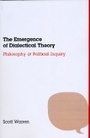 Cover: The Emergence of Dialectical Theory - University of Chicago Press