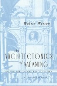 Enlarge image Cover: The Architectonics of Meaning - University of Chicago Press