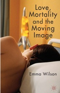Cover: Love, Mortality and the Moving Image - Palgrave Macmillan