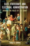 Cover: Elite Statecraft and Election Administration - Palgrave Macmillan
