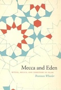 Cover: Mecca and Eden - University of Chicago Press