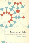 Cover: Mecca and Eden - University of Chicago Press