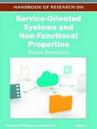 Enlarge image Cover: Handbook of Research on Service-Oriented Systems and Non-Functional Properties: Future Directions - Information Science Reference