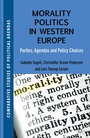 Cover: Morality Politics in Western Europe - Palgrave Macmillan