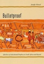 Cover: Bulletproof - University of Chicago Press