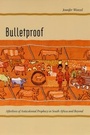 Cover: Bulletproof - University of Chicago Press