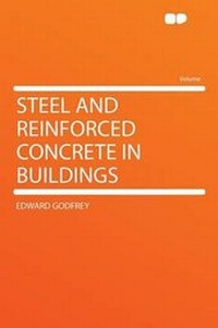 Enlarge image Cover: Steel and Reinforced Concrete in Buildings - HardPress Ltd