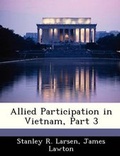 Cover: Allied Participation in Vietnam, Part 3 - Bibliogov