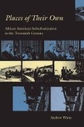 Cover: Places of Their Own - University of Chicago Press