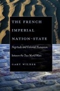 Cover: The French Imperial Nation-State - University of Chicago Press