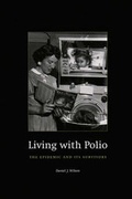 Cover: Living with Polio - University of Chicago Press