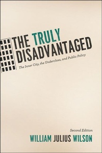 Enlarge image Cover: The Truly Disadvantaged - University of Chicago Press