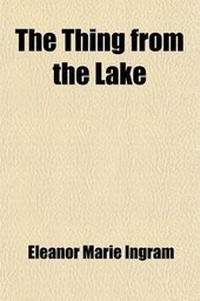 Enlarge image Cover: The Thing from the Lake - Rarebooksclub.com