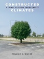 Cover: Constructed Climates - University of Chicago Press