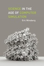 Cover: Science in the Age of Computer Simulation - University of Chicago Press