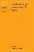 Cover: Frontiers in the Economics of Aging - University of Chicago Press